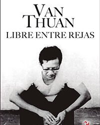 Van Thuan. Libre entre rejas