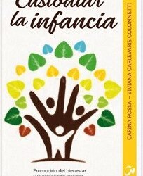 Custodiar la infancia.