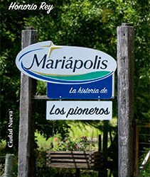 Mariápolis. La historia de los pioneros
