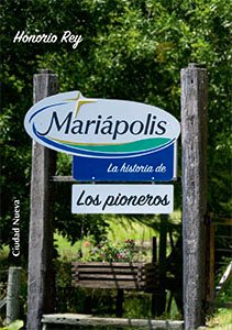 Mariápolis. La historia de los pioneros
